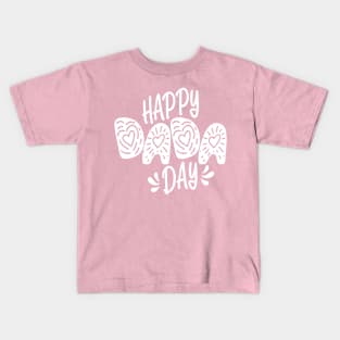 Happy Dada Day Happy Father's Day Typography Kids T-Shirt